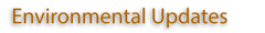 Weekly Environmental Updates